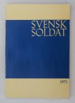 Svensk soldat en bok från 1971